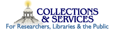 Collections and Services: For Researchers, Libraries and the Public